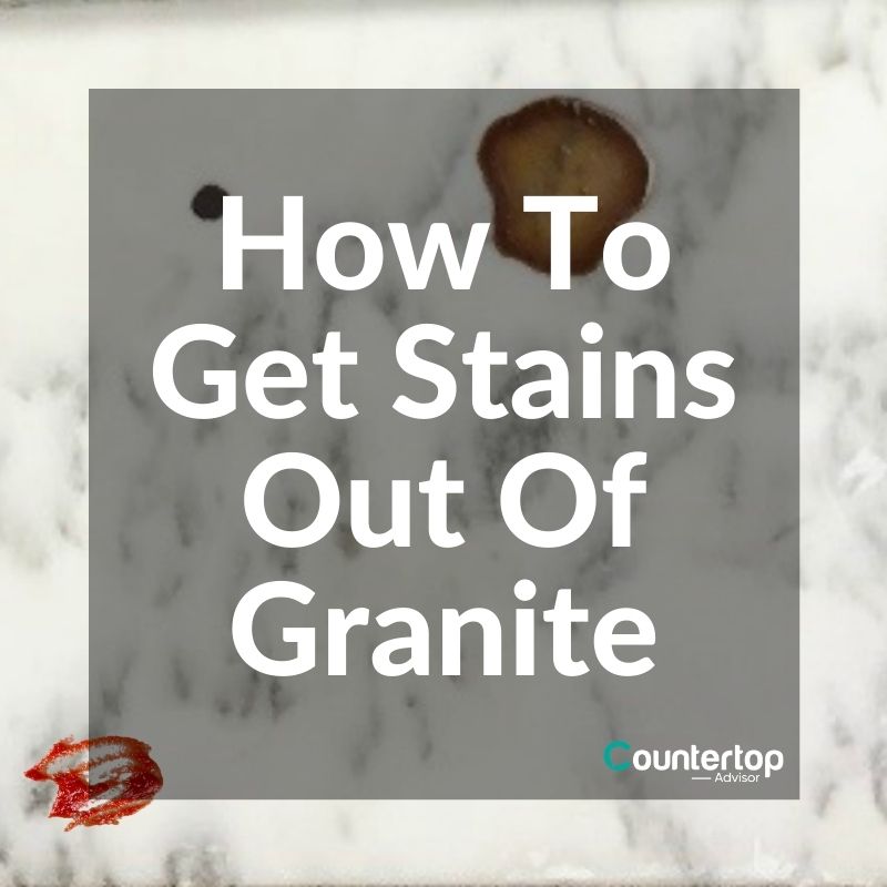 How To Get Stains Out Of Granite Countertops