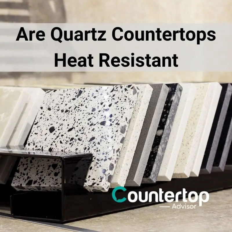 Are Quartz Countertops Heat Resistant