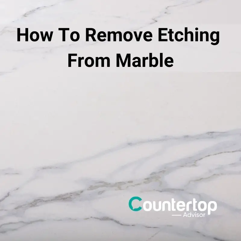 How To Remove Etching From Marble