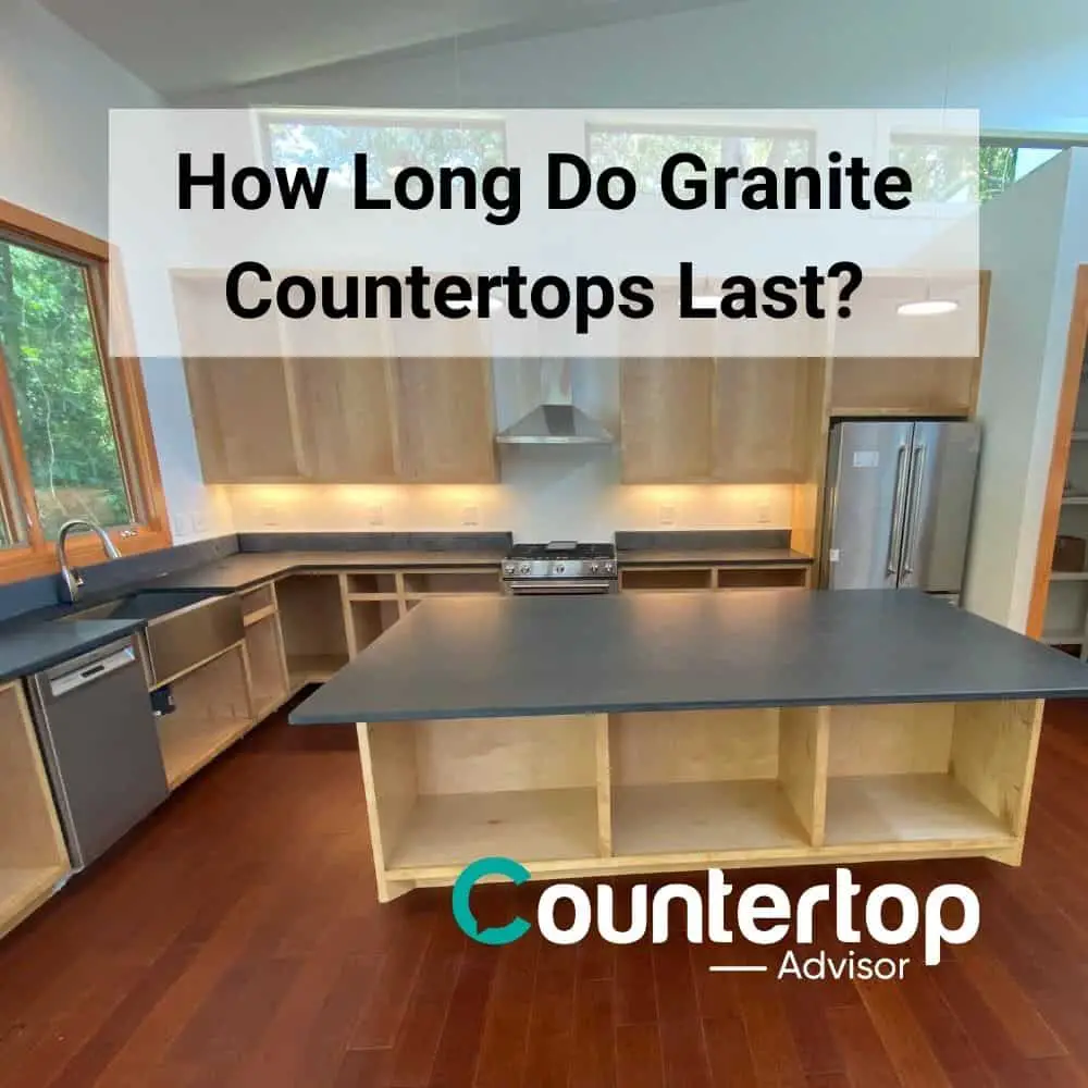 How Long Do Granite Countertops Last? Countertop Advisor