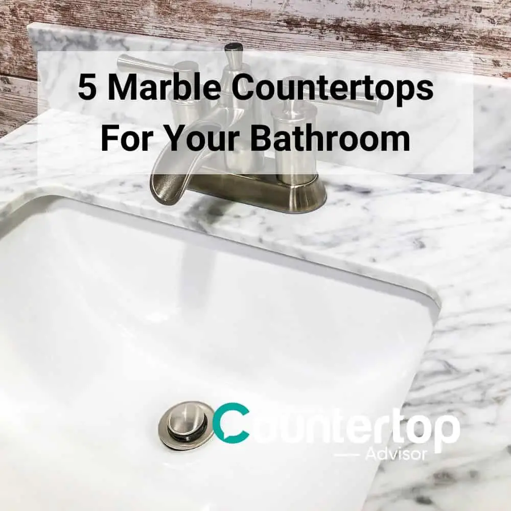 5 Marble Countertops For Your Bathroom